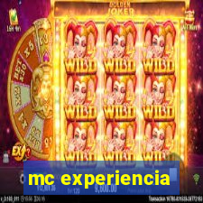 mc experiencia